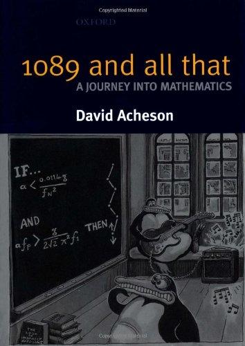 1089 and All That: A Journey Into Mathematics