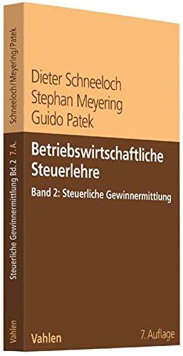 Betriebswirtschaftliche Steuerlehre  Band 2: Steuerliche Gewinnermittlung