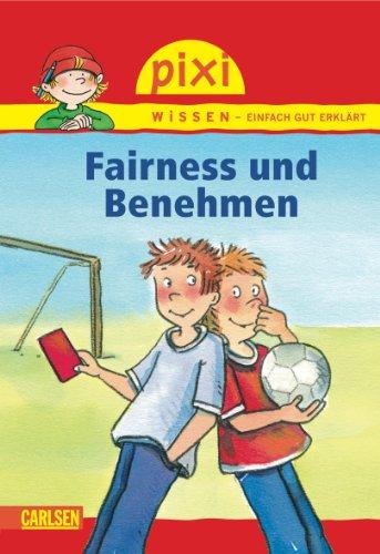 Pixi Wissen, Band 9: Fairness und Benehmen: HALBBD 9