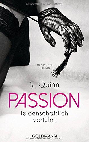 Passion. Leidenschaftlich verführt: Passion 2 - Erotischer Roman