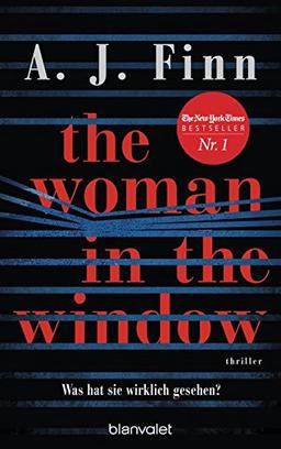 The Woman in the Window - Was hat sie wirklich gesehen?: Der Spannungsbestseller des Jahres!