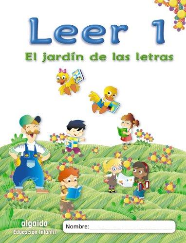 El Jardín de las Letras, leer 1, Educación Infantil, 5 años (Educación Infantil Algaida. Lectoescritura)