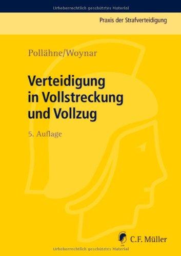 Verteidigung in Vollstreckung und Vollzug