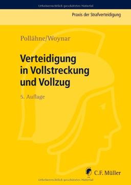 Verteidigung in Vollstreckung und Vollzug