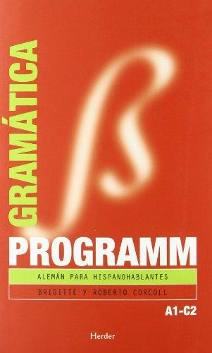 Programm, alemán para hispanohablantes, A1-C2. Gramática