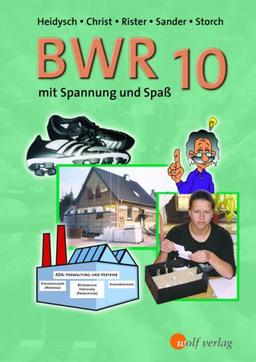 Betriebswirtschaftslehre / Rechnungswesen mit Spannung und Spaß - Ausgabe für die sechstufige Realschule in Bayern: Schülerbuch 10: ... für die sechsstufige Realschule