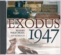 Exodus 1947 - Flucht nach Israel