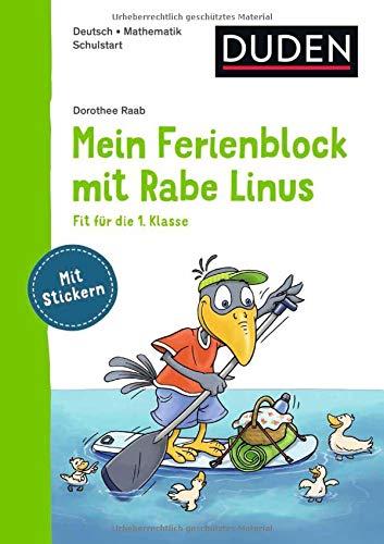 Mein Ferienblock mit Rabe Linus – Fit für die 1. Klasse (Einfach lernen mit Rabe Linus)