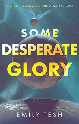 Some Desperate Glory: The Sunday Times bestseller