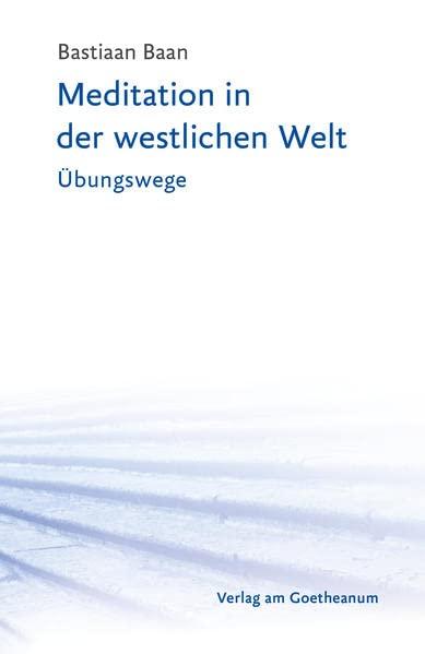 Meditation in der westlichen Welt: Übungswege