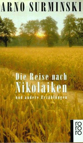 Die Reise nach Nikolaiken und andere Erzählungen