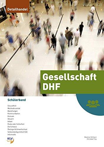 Gesellschaft DHF - Schülerband: 1. - 3. Lehrjahr Detailhandelsfachleute