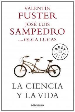 La ciencia y la vida (BEST SELLER, Band 26200)