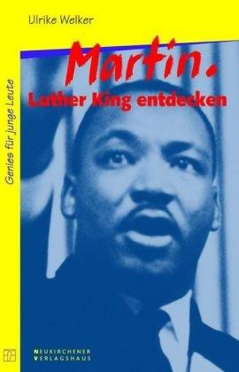 Martin Luther King entdecken