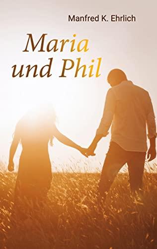 Maria und Phil: Roman