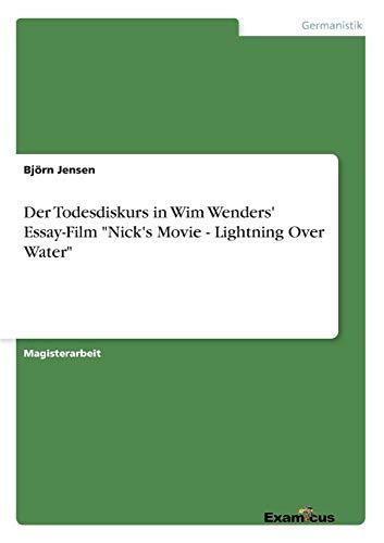 Der Todesdiskurs in Wim Wenders' Essay-Film "Nick's Movie - Lightning Over Water"