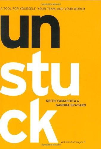 Unstuck: A Tool for Yourself, Your Team, and Your World