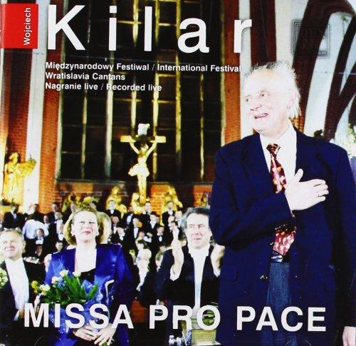 Kilar: Missa Pro Pace