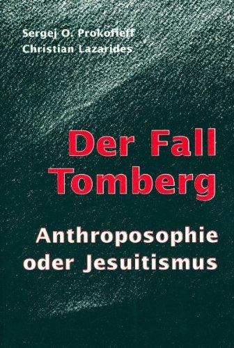 Der Fall Tomberg. Anthroposophie oder Jesuitismus