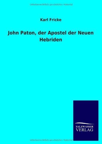 John Paton, der Apostel der Neuen Hebriden