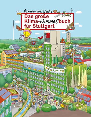 Kinderbuch – Das große Klima-Wimmelbuch für Stuttgart: Such- und Wimmelspaß für Groß und Klein. Ein Bilderbuch für Kinder ab 2 Jahren.