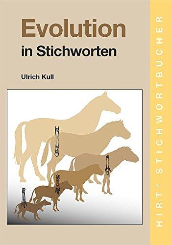 Evolution in Stichworten (Hirt's Stichwortbücher)