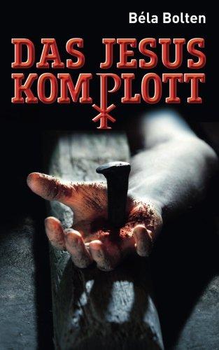 Das Jesuskomplott. Thriller