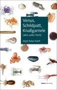 Venus, Schildpatt, Knallgarnele: (alles außer Fisch)