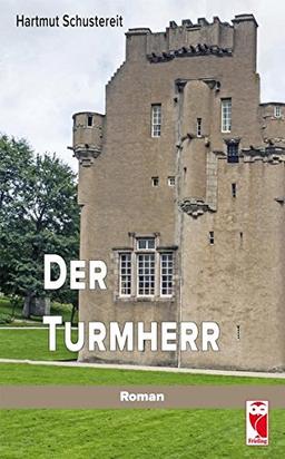 Der Turmherr: Roman