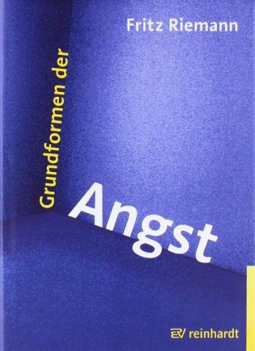 Grundformen der Angst. Eine tiefenpsychologische Studie