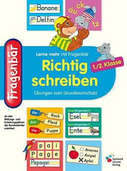 Fragenbär - Richtig schreiben 1./2. Klasse: Übungen zum Grundwortschatz (Lerne mehr mit Fragenbär)