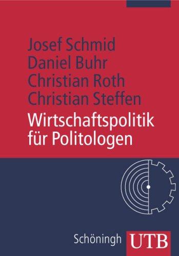 Wirtschaftspolitik für Politologen (Uni-Taschenbücher M)