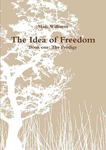 The Idea of Freedom