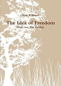 The Idea of Freedom