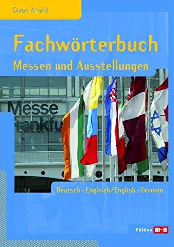 Fachwörterbuch Messen und Ausstellungen deutsch-englisch/english-german