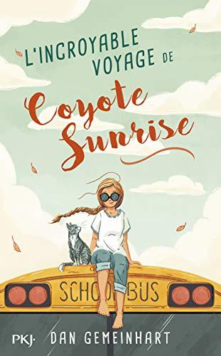 L'incroyable voyage de Coyote Sunrise