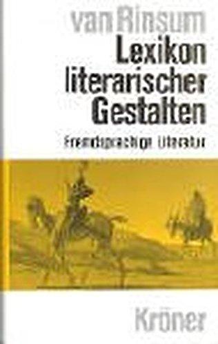 Lexikon literarischer Gestalten - Fremdsprachige Literatur (Kröners Taschenausgaben (KTA))