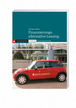 Finanzierungsalternative Leasing