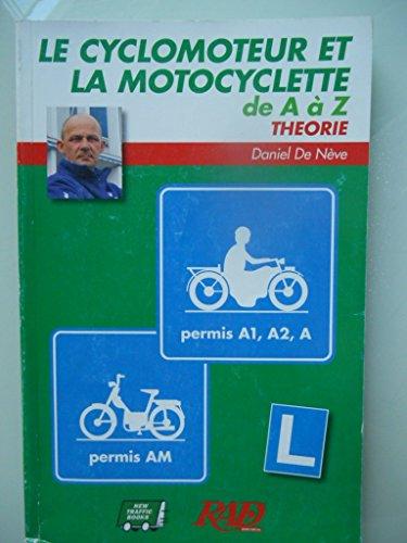 Le cyclomoteur et la motocyclette de A à Z: théorie