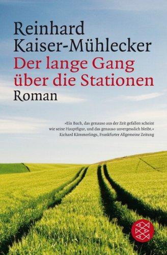 Der lange Gang über die Stationen: Roman