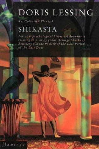 Shikasta: Re-colonised Planet 5 (Canopus in Argos: Archives)