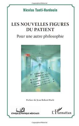 Les nouvelles figures du patient : pour une autre philosophie