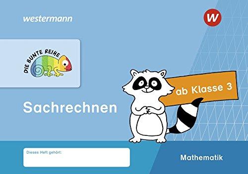 DIE BUNTE REIHE - Mathematik: Sachrechnen, Klasse 3