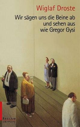 Wir sägen uns die Beine ab und sehen aus wie Gregor Gysi