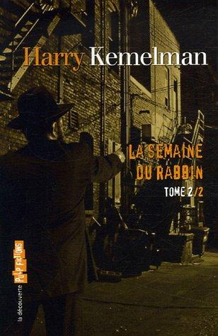 La semaine du rabbin : romans. Vol. 2