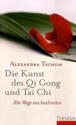 Die Kunst des Qi Gong und Tai Chi: Alte Wege neu beschreiten