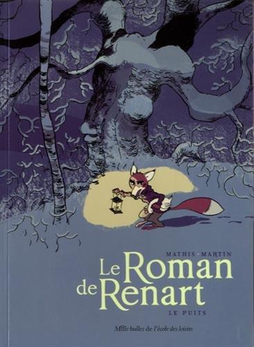 Le roman de Renart. Vol. 2. Le puits