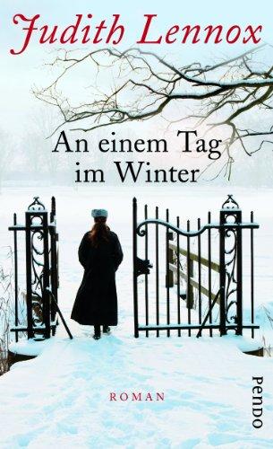 An einem Tag im Winter: Roman