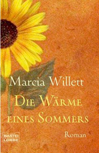 Die Wärme eines Sommers: Roman