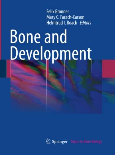 Bone and Development (Topics in Bone Biology, Band 6)